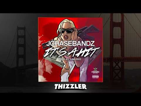 JChaseBandz - It's A Hit (Prod. Yung Ricc) [Thizzler.com]