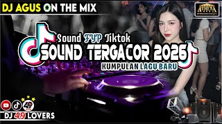 Download lagu DJ AGUS TERBARU SOUND TERGACOR 2026 SOUND FYP TIKTOK mp3