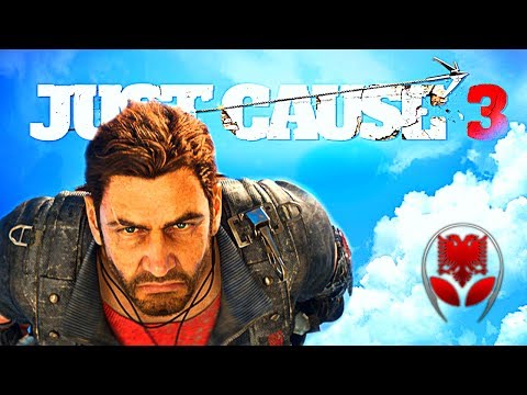 I Trenti n'Qytet !! - Just Cause 3 SHQIP | SHQIPGaming