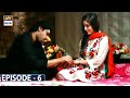 Paiwand Episode 6 | Sana Javed | Ahmed Ali | ARY Digital