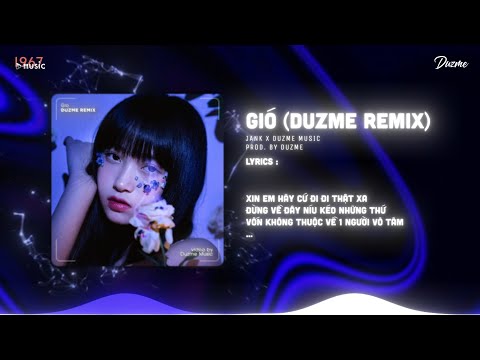 Gió - JANK (Duzme Remix) / Audio Lyrics