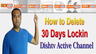 Delete Dishtv 30 Days Lock-in Active Service Channel 2020 | How to Deactivate Dishtv Active Service