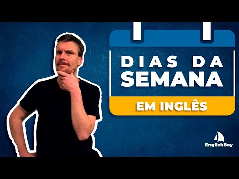 DIAS DA SEMANA EM INGLÊS - AULA PARA INICIANTES
