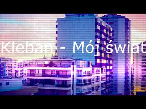 Kleban- Mój Świat