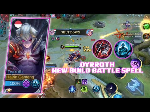 DYRROTH NEW BUILD BATTLE SPELL | GAMEPLAY DYRRTOTH MLBB