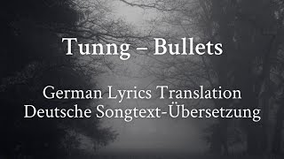 Tunng – Bullets (German translation | Deutsche Übersetzung)