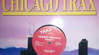 Frankie Knuckles Presents: Bad Boy