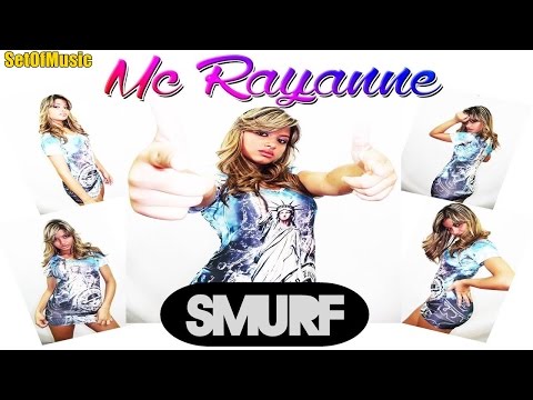 Mc Rayanne - Smurf