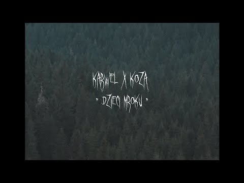 KARWEL- Dzieci Mroku (LOADING#6) feat. Koza