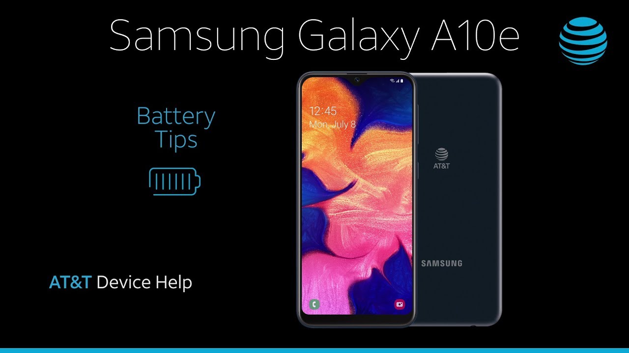 Optimize Battery Life on your Samsung Galaxy A10e | AT&T Wireless