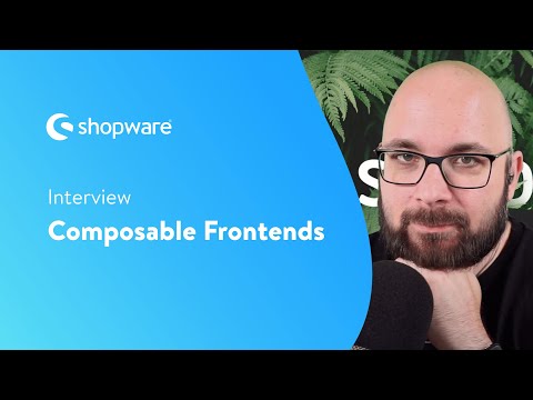 Shopware Composable Frontends: An interview. What is it, when to use it?