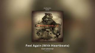 Feel Again (With Heartbeats) (Instrumental) - OneRepublic