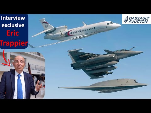 Rafale, the combat system of the future, Falcon 10X: Interview with Eric Trappier, CEO of DASSAUL...