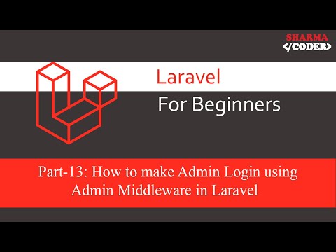 Laravel for Beginners Part 13 How to make admin login using middleware in laravel