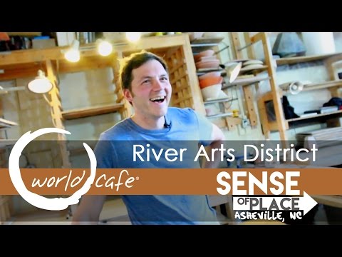 River Arts District Tour (World Cafe Sense Of Place: Asheville N.C.)