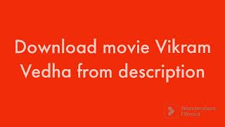 Download South Movie Hindi dubbed Vikram Vedha link in description
