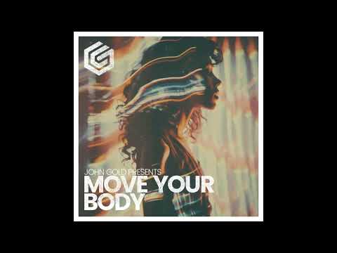 John Gold - Move Your Body (Long Version)