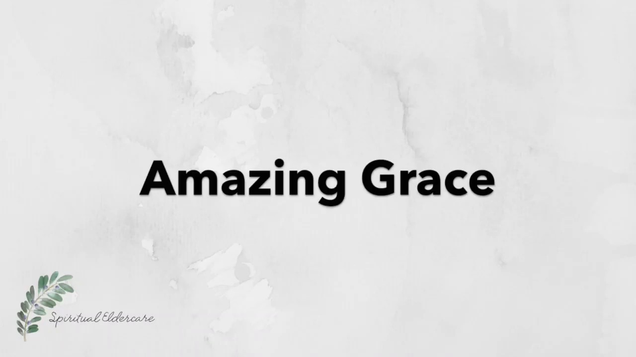 Amazing Grace | Hymn with Lyrics | Dementia friendly