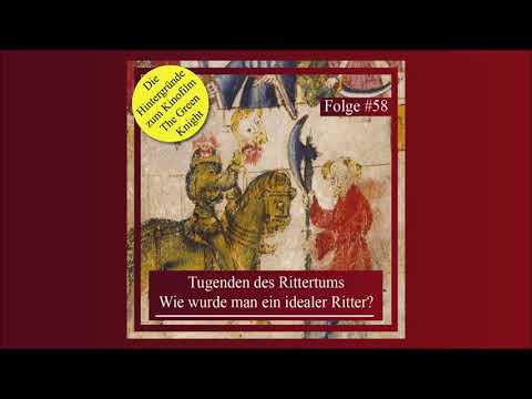 Tugenden des Rittertums. Wie wurde man ein idealer Ritter? | Epochentrotter-Podcast