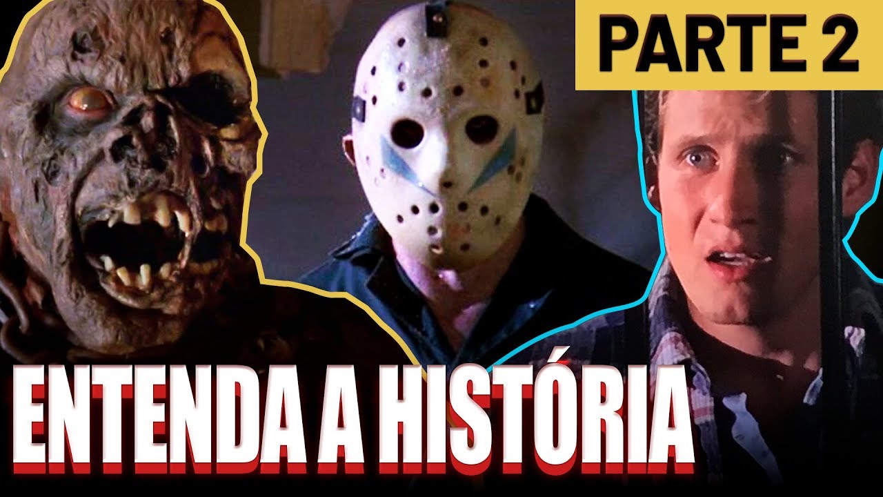 Saga Sexta-Feira 13 | Cronologia e História de Jason Voorhees | PT. 2