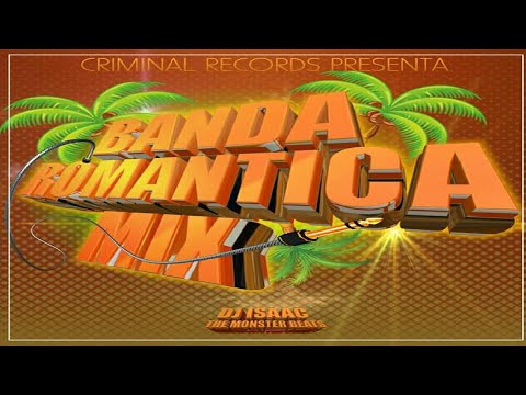 Banda Romántica Mix 2020 🌑 DJ Isaac The Monster Beats - Criminal Records