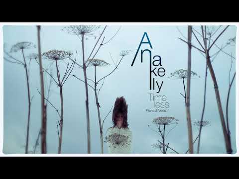 Anakelly - Timeless (Piano and Vocals) Vol  1 (FULL ALBUM)