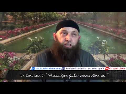 Poslanikova ljubav prema domovini - dr. Zijad Ljakić