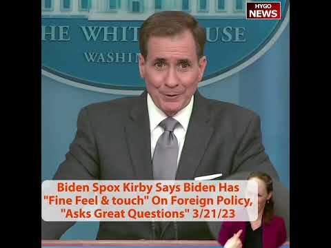 Biden Spox John Kirby Says Biden Has 'Fine Feel And Touch' On Foreign Policy, 'Asks Great Questions'