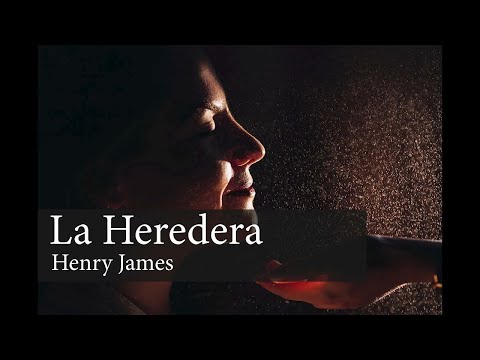 🎙️ La Heredera🎙️Henry James -Mi novela Favorita🔥Audiolibro Completo 🎶Mario Vargas llosa #audiobooks
