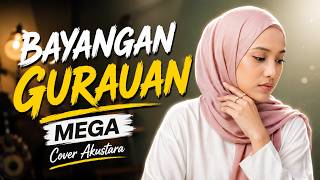 Download lagu BAYANGAN GURAUAN🍂 - MEGA | Acoustic Cover by Akustara | Malaysian Love Song 2026🔥 mp3