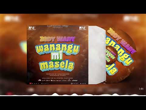Zedy Wady-Wanangu Mi Masela (Official Audio)