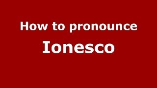 How to pronounce Ionesco