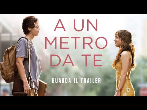 A UN METRO DA TE - Trailer Ufficiale - dal 21 marzo al cinema