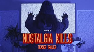 Nostalgia Kills | Teaser Trailer (2026)