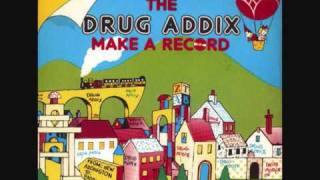 The Drug Addix - Glutton For Punishment