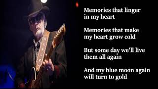 Merle Haggard - When My Blue Moon Turns To Gold Again LYRICS