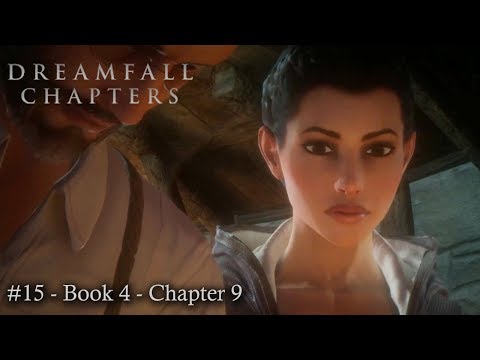 Let's Play: Dreamfall Chapters Part 15 - Book 4: Revelations  - Chapter 9: Journeys
