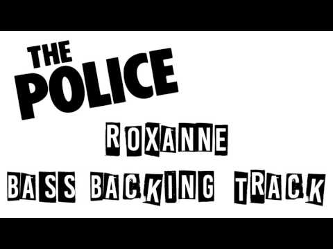 The Police - Roxanne Bass Backing Track (No Bass)