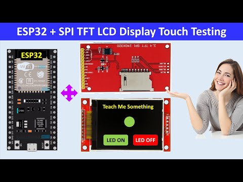 ESP32 SPI TFT LCD Touch Screen | spi tft lcd esp32 | ili9341 tft lcd to esp32 | Teach Me Something