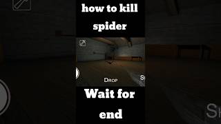 How to kill spider in granny chapter 1 #granny #gaming