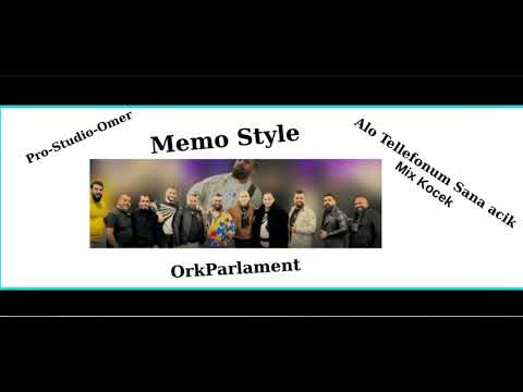 Ork Parlament x Memo Style (Alo Tellefonum Sana Acik) Live