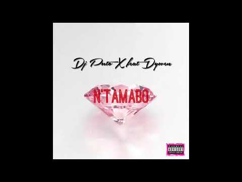 Dj Puto X - N'tamabo feat Dywen (Audio Officiel)