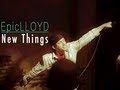 New Things - EpicLLOYD 