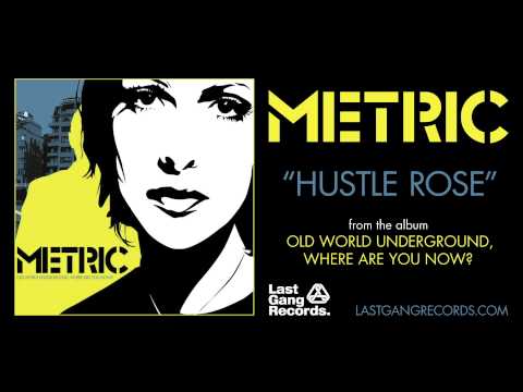Metric - Hustle Rose