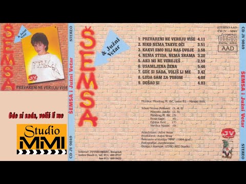Semsa Suljakovic i Juzni Vetar - Gde si sada, volis li me (Audio 1984)