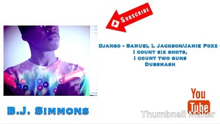 Django - Samuel L. Jackson/Jamie Foxx - I count six shots, I count two guns Dubsmash