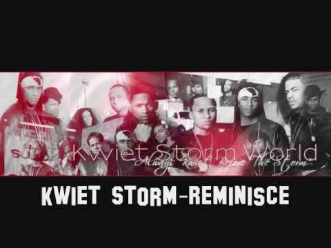 Kwiet Storm- Reminisce