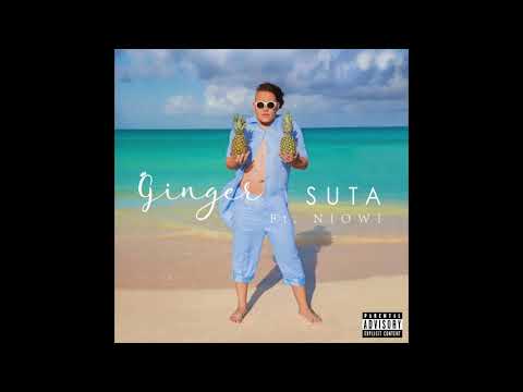 Ginger - Suta Ft. NIOWI (AUDIO)