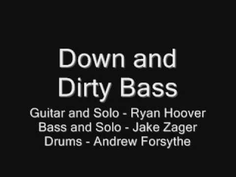 Down and Dirty Bass.wmv