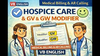 Hospice Billing Made Easy | GV & GW Modifier Explained with Real Scenarios